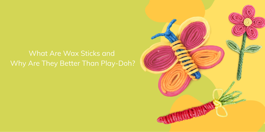 What Are Wax Sticks and Why Are They Better Than Play-Doh?