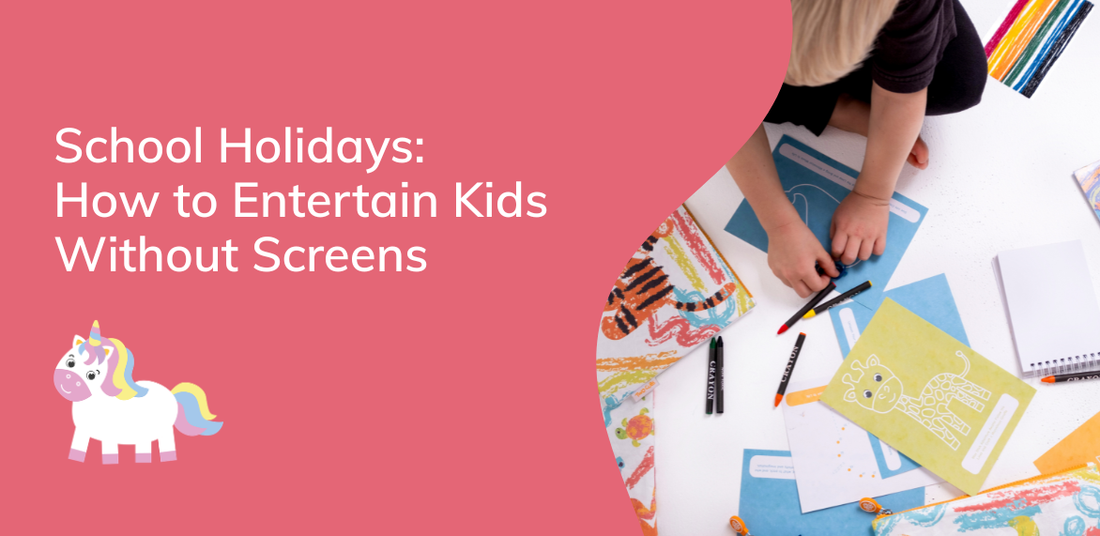 School Holidays: How to Entertain Kids Without Screens